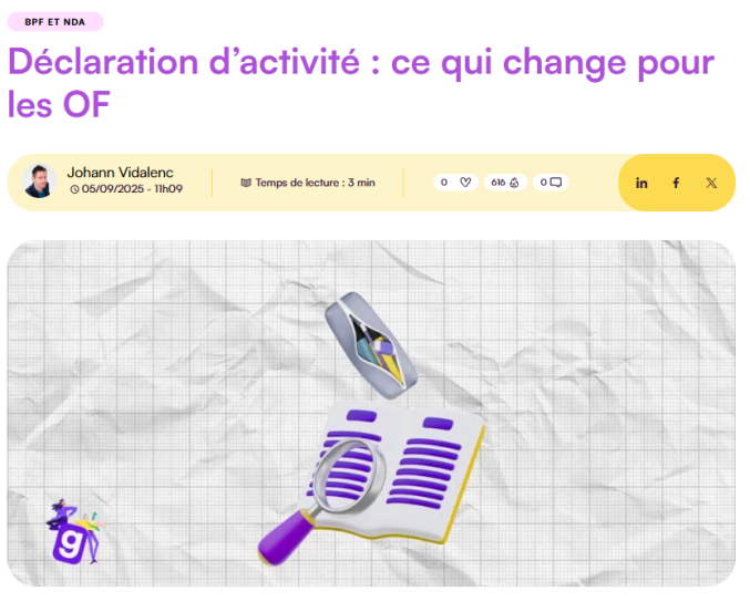 image NDA_et_OF.png (0.5MB)
Lien vers: https://www.digiformag.com/declaration-dactivite-ce-qui-change-pour-les-of/